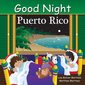 Good Night Puerto Rico by Lisa Bolivar Martinez, Matthew Martinez, Joe Veno, 9781602195080