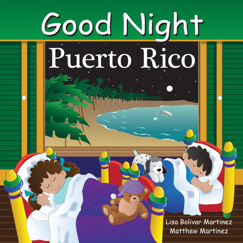 Good Night Puerto Rico by Lisa Bolivar Martinez, Matthew Martinez, Joe Veno, 9781602195080