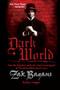 Dark World (Into the Shadows with the Lead Investigator of The Ghost Adventures Crew) by Zak Bagans, Kelly Crigger, 9781628602548