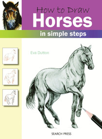 How to Draw Horses in Simple Steps by Eva Dutton, 9781844483723