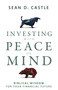 Investing with Peace of Mind (Biblical Wisdom for Your Financial Future) by Sean Castle, 9798887696614