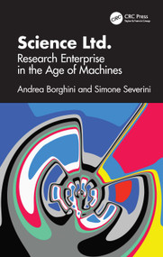 Science Ltd. (Research Enterprise in the Age of Machines) by Andrea Borghini, Simone Severini, 9781041131069