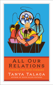 All Our Relations US Edition by Tanya Talaga, 9781487005740