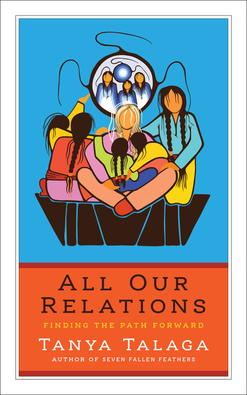 All Our Relations US Edition by Tanya Talaga, 9781487005740