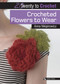 Crocheted Flowers to Wear by Anna Nikipirowicz, 9781782214335