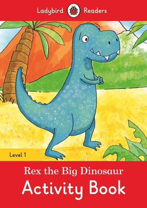 Rex the Dinosaur Activity Book  - Ladybird Readers Level 1 by Ladybird, 9780241297315