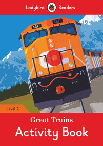 Great Trains Activity Book - Ladybird Readers Level 2 by Ladybird, 9780241297919