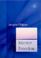 Interior Freedom by Fr. Jacques Philippe, 9781594170522