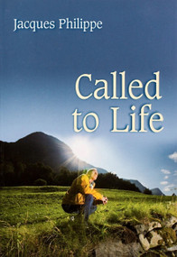 Called to Life by Fr. Jacques Philippe, 9781594170690