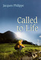 Called to Life by Fr. Jacques Philippe, 9781594170690