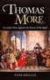 Thomas More (A Lonely Voice Against the Power of the State) by Peter Berglar, Peter Berglar, 9781594170737
