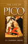 The Life of Pico by St. Thomas More, 9781594171093