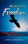 Made for Freedom (Loving, Defending and Living God's Gift) by Jutta Burggraf, 9781594171673