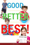 Good, Better, Best! (Fostering Good Work Habits in Children) by Ester Joos Esteban, 9781594171918