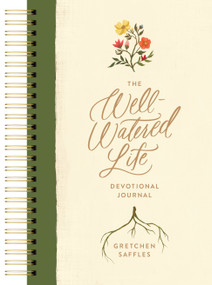 The Well-Watered Life - 9798400521041 by Gretchen Saffles, 9798400521041