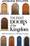 The Eight Doors of the Kingdom (Meditations on the Beatitudes) by Fr. Jacques Philippe, Fr. Jacques Philippe, 9781594172755