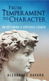 From Temperament to Character by Alexandre Havard, 9781594173370