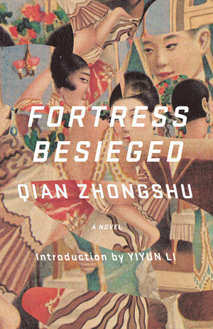 Fortress Besieged - 9780811238601 by Qian Zhongshu, Jeanne Kelly, Nathan K. Mao, John Gall, Jonathan D. Spence, Yiyun Li, 9780811238601