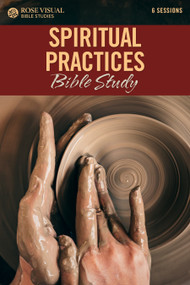 Spiritual Practices Bible Study by Rose Publishing, 9781628628616