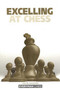 Excelling at Chess - 9781857442731 by Jacob Aagaard, 9781857442731