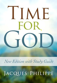 Time for God by Fr. Jacques Philippe, 9781594174827