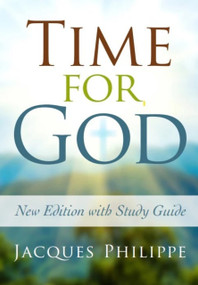 Time for God by Fr. Jacques Philippe, Fr. Jacques Philippe, 9781594174827