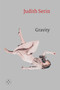 Gravity - 9781913606367 by JUDITH SERIN, 9781913606367
