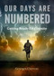 Our Days are Numbered: Getting Ready for Eternity by Georges Chevrot, 9781594175503