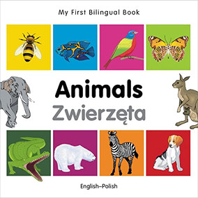 My First Bilingual Book-Animals (English-Polish) by Milet Publishing, 9781840596168