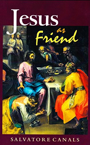 Jesus as Friend by Salvatore Canals, 9781889334035