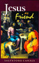 Jesus as Friend by Salvatore Canals, 9781889334035