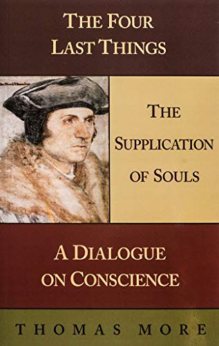 The Four Last Things by St. Thomas More, 9781889334653