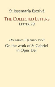 On the Work of St. Gabriel in Opus Dei by Josemaria Escriva, 9781910644317