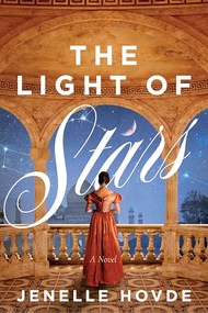 The Light of Stars (An Arranged-Marriage Regency Romance) - 9798400502934 by Jenelle Hovde, 9798400502934
