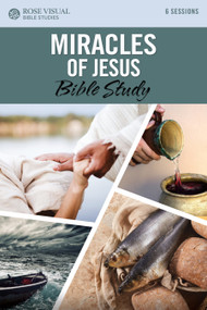 Miracles of Jesus Bible Study by Rose Publishing, 9798400507045
