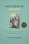 Accidental Pagans (Untangling the Roots of Our Fears About God--and Discovering Who He Really Is) by Ryan Lokkesmoe, 9798400509674