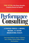 Performance Consulting (A Strategic Process to Improve, Measure, and Sustain Organizational Results) by Dana Gaines Robinson, James C. Robinson, Jack J. Phillips, Patricia Pulliam Phillips, 9781626562295