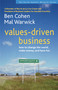 Values-Driven Business (How to Change the World, Make Money, and Have Fun) by Ben Cohen, Mal Warwick, 9781576753583