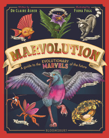 Marvolution (A Guide to the Evolutionary Marvels of the Future) by Claire Asher, Fiona Fogg, 9781526671264
