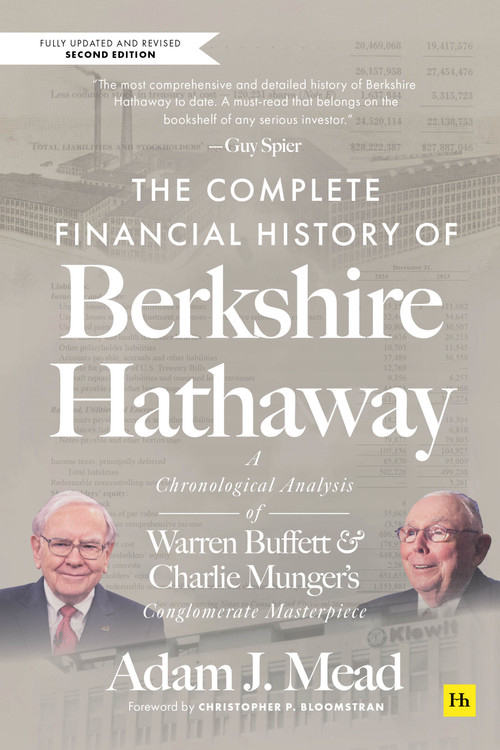 The Complete Financial History of Berkshire Hathaway, Second Edition by Adam J. Mead, 9781804093825
