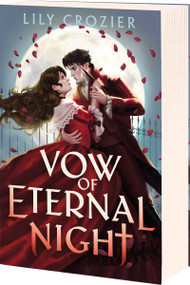 Vow of Eternal Night (A Standalone, Gothic Paranormal Romance) by Lily Crozier, 9781682816981