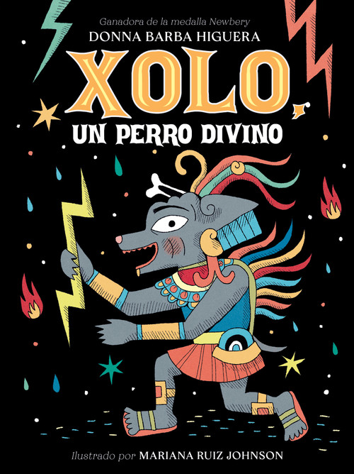 Xolo, un perro divino ((Spanish Edition)) by Donna Barba Higuera, Mariana Ruiz Johnson, Aurora Humarán, 9781646146512