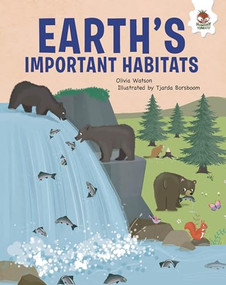 Earth's Important Habitats by Olivia Watson, Tjarda Borsboom, 9781835693278