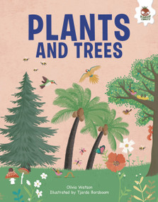Plants and Trees by Olivia Watson, Tjarda Borsboom, 9781835693254