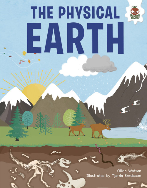 The Physical Earth by Olivia Watson, Tjarda Borsboom, 9781835693247