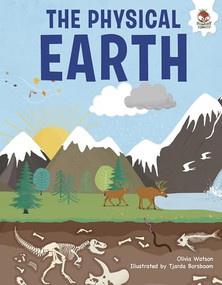 The Physical Earth by Olivia Watson, Tjarda Borsboom, 9781835693247