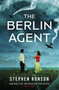 The Berlin Agent by Stephen Ronson, 9781399721325