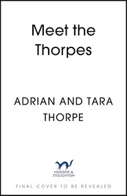 Meet the Thorpes (How to stay in love (and still like each other)) by Adrian Thorpe, Tara Thorpe, 9781399755368