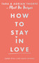 How to stay in love (and still like each other) by Adrian Thorpe, Tara Thorpe, 9781399755368