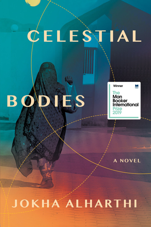 Celestial Bodies by Jokha Alharthi, Marilyn Booth, 9781948226943